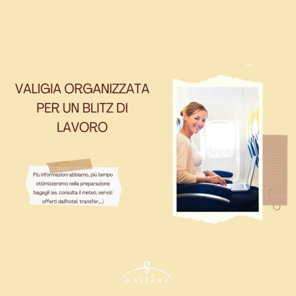 Valigia organizzata per un blitz di lavoro!